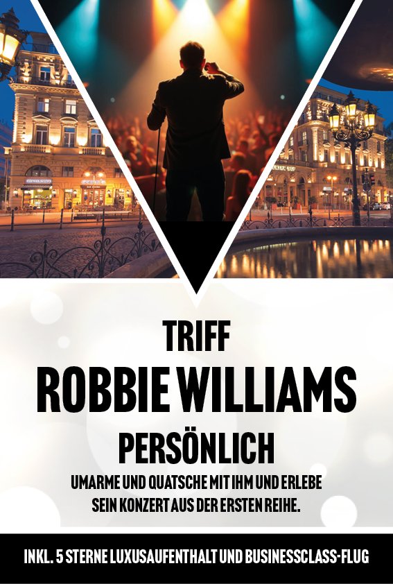 🎤 Triff Robbie Williams live!